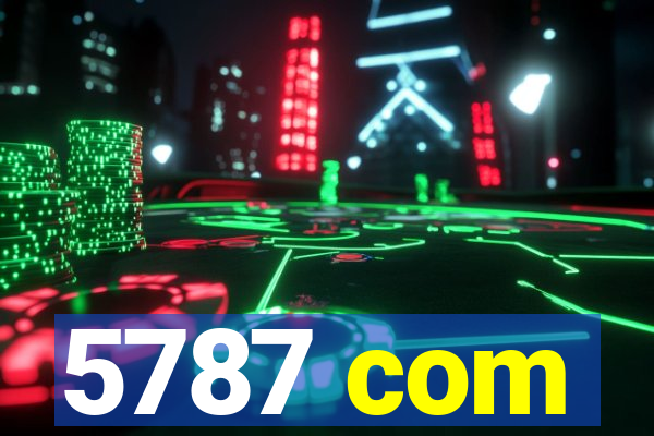 5787 com